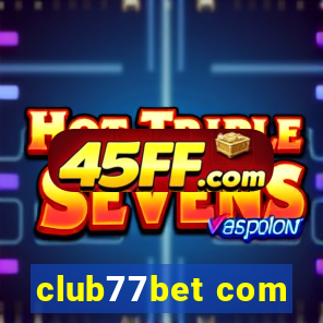club77bet com